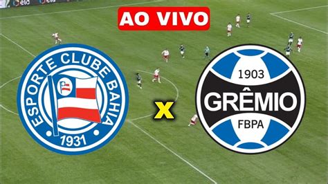 bahia x grêmio ao vivo online